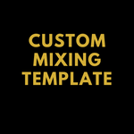 Custom Mixing Template