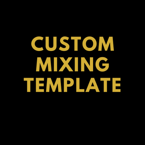 Custom Mixing Template