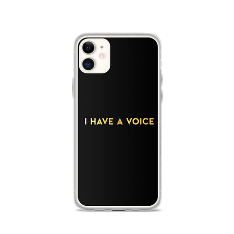 I Have A Voice iPhone Case